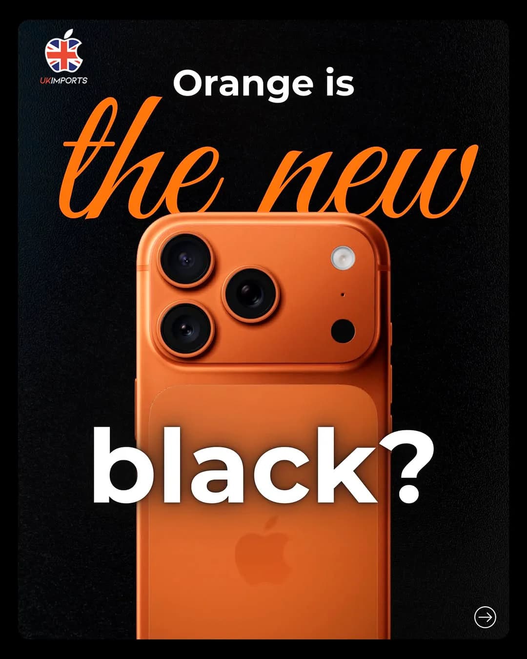 Post da UK Imports: Orange is the new black?